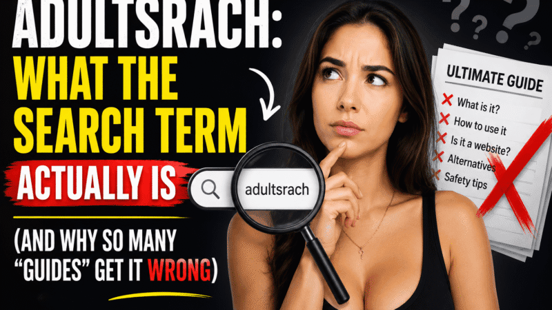 Adultsrach: What the Search Term Actually Is (And Why So Many “Guides” Get It Wrong)